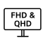 FHD & QHD
